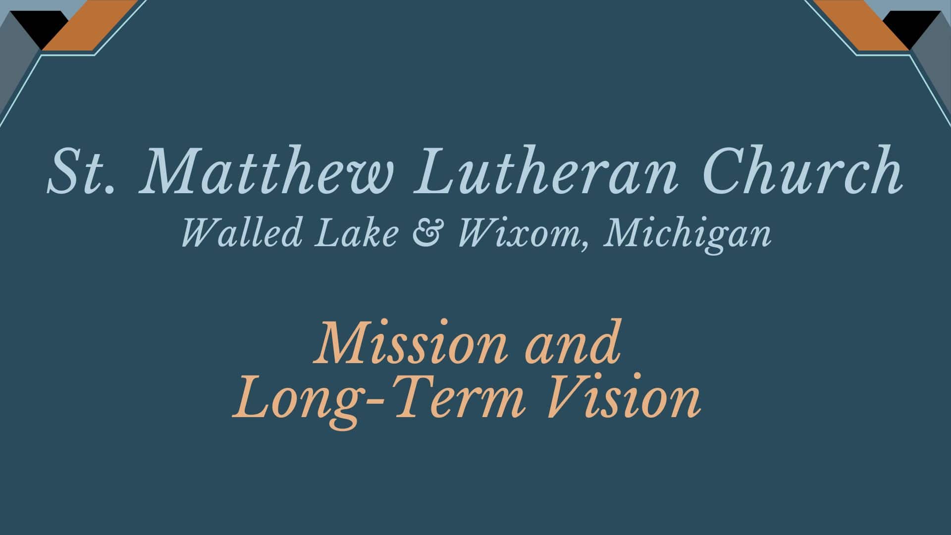 The mission and vision of st matthew st matthew lutheran church